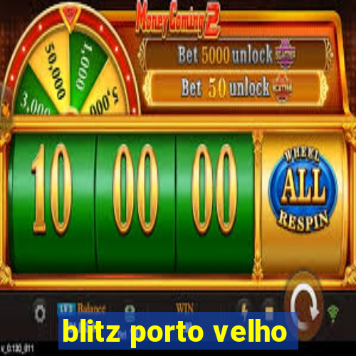 blitz porto velho